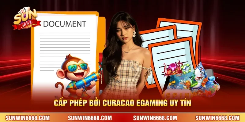 Cấp phép bởi Curacao eGaming uy tín